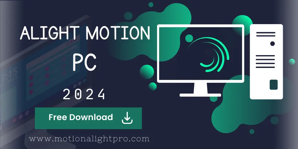 alight motion pc download