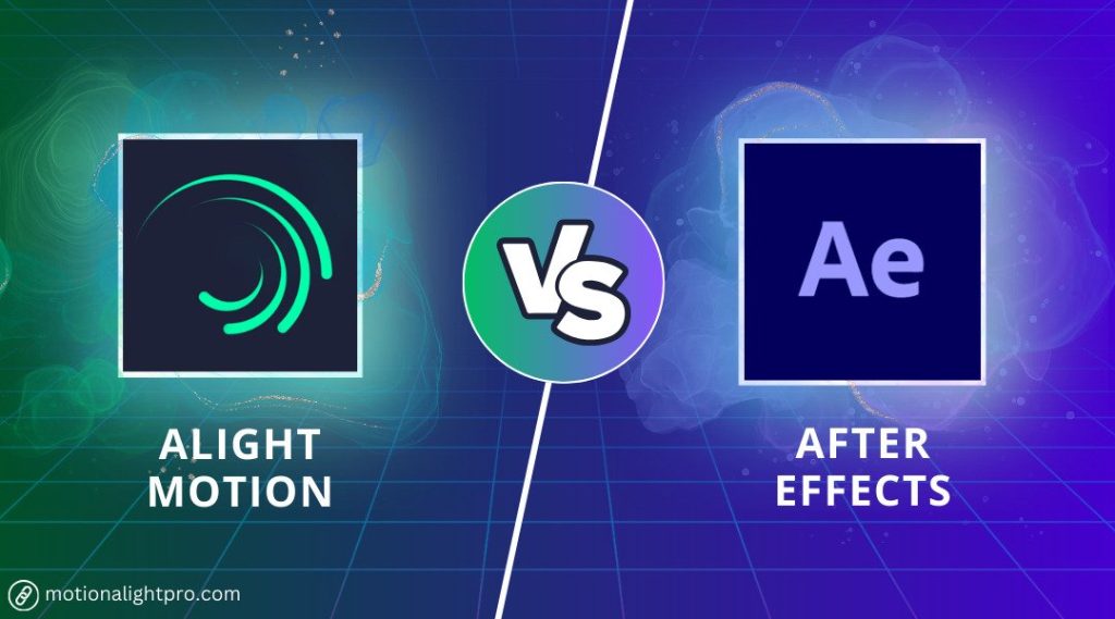 Alight Motion vs After Effects